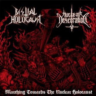 BESTIAL HOLOCAUST / NUCLEAR DESECRATION Split 7"ep