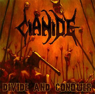 CIANIDE Divide And Conquer CD