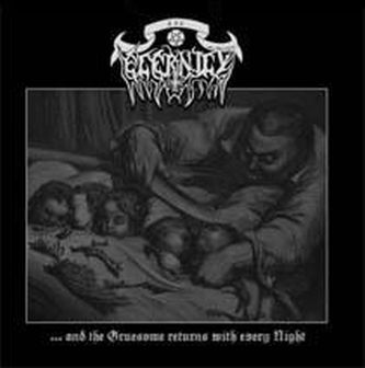 ETERNITY  ...And The Gruesome Returns With Every Night CD