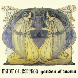 MIRROR OF DECEPTION / GARDEN OF WORM Split LP