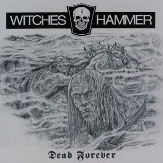 WITCHES HAMMER Dead Forever Double CD